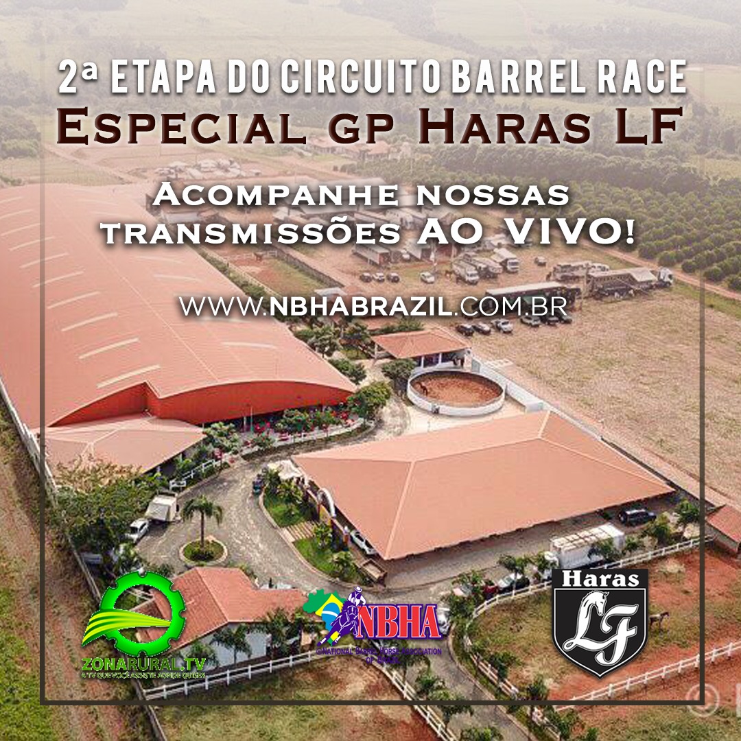 2ª ETAPA CIRCUITO BARREL RACE E GP HARAS LF – TRANSMISSÃO AO VIVO