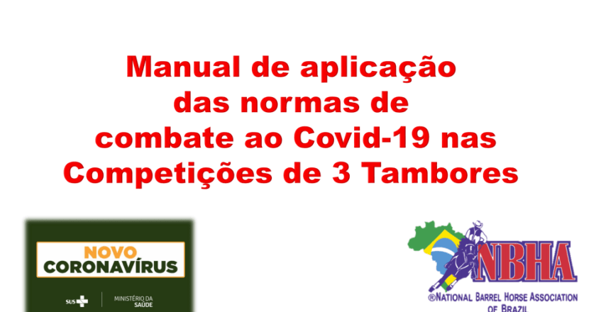 Manual de aplicação das normas de combate ao Covid-19 nas competições de 3 Tambores NBHA BRAZIL