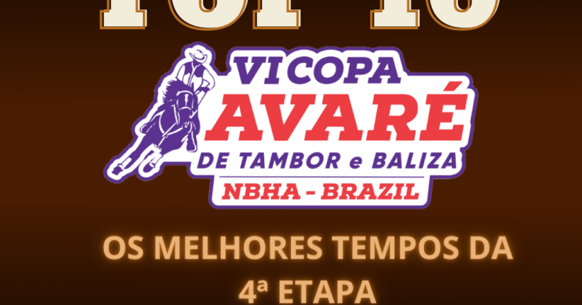 TOP 10 MELHORES TEMPOS TRÊS TAMBORES & SEIS BALIZAS 4ª ETAPA VI COPA AVARÉ TAMBOR & BALIZA