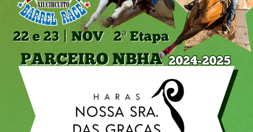 2ª ETAPA XII CIRCUITO BARREL RACE – HARAS NOSSA SENHORA DAS GRAÇAS