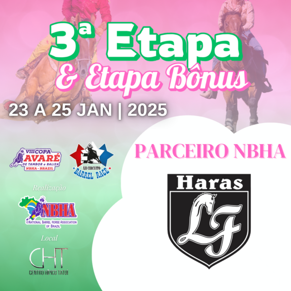 3ª ETAPA VIII COPA AVARÉ TAMBOR E BALIZA & ETAPA BÔNUS CIRCUITO BARREL RACE – HARAS LF