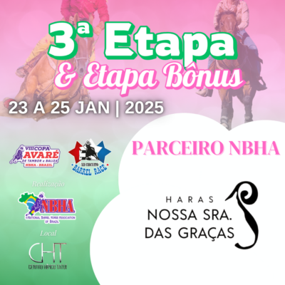 3ª ETAPA VIII COPA AVARÉ TAMBOR E BALIZA & ETAPA BÔNUS XII CIRCUITO BARREL RACE – HARAS NOSSA SENHORA DAS GRAÇAS