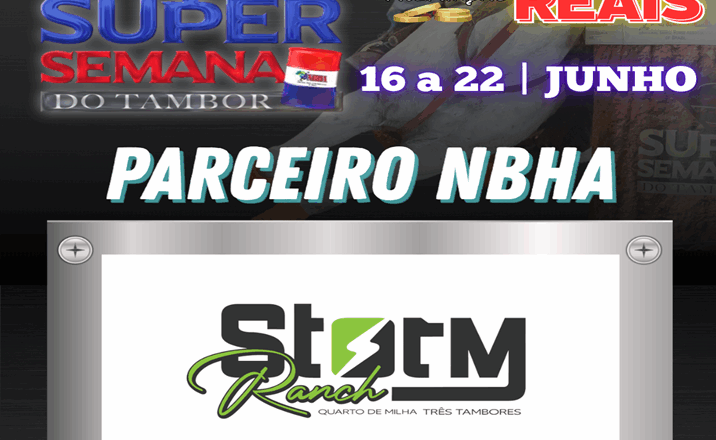 11ª EDIÇÃO SUPER SEMANA DO TAMBOR – STORM RANCH