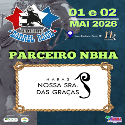 4ª ETAPA XIII CIRCUITO BARREL RACE – HARAS NOSSA SENHORA DAS GRAÇAS