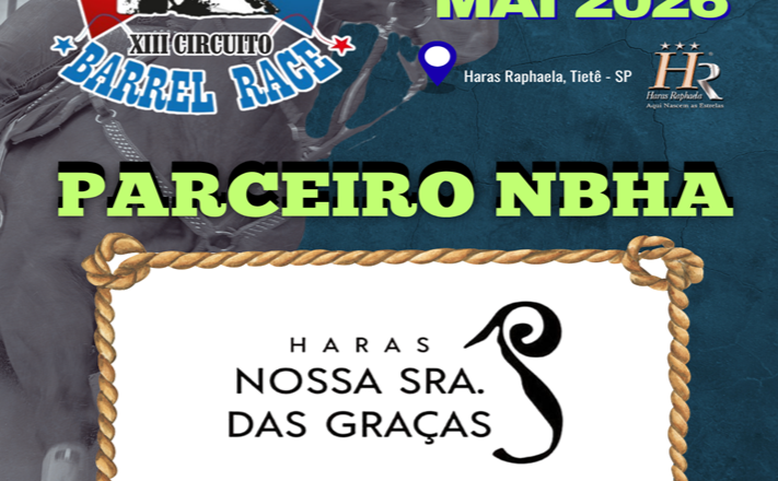4ª ETAPA XIII CIRCUITO BARREL RACE – HARAS NOSSA SENHORA DAS GRAÇAS